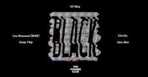 B L A C K (May 2018) – The Suicide Club, Rotterdam